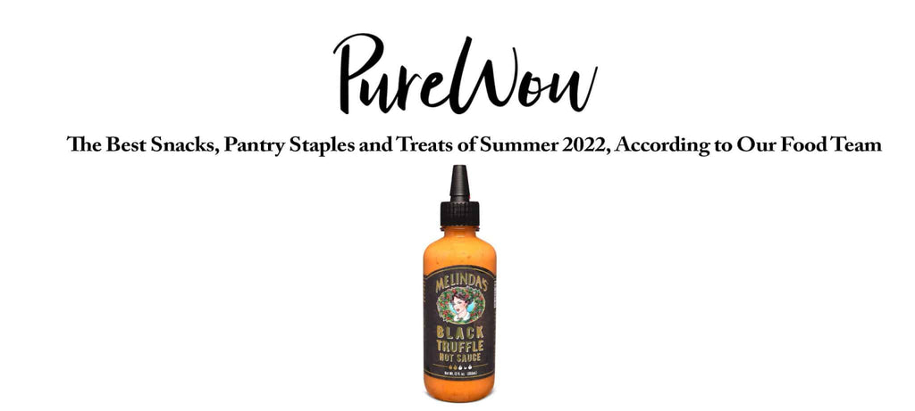 The Best Snacks, Pantry Staples and Treats of Summer 2022, According to Our Food Team | Says PureWow